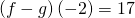 \left(f-g\right)\left(-2\right)=17