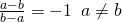 Rendered by QuickLaTeX.com \frac{a-b}{b-a}=-1\phantom{\rule{0.5em}{0ex}}a\ne b
